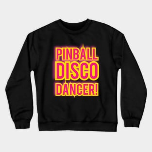 Pinball Disco Dancer Back Jimmy Front Crewneck Sweatshirt